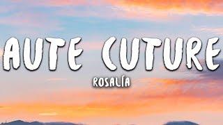 ROSALÍA - Aute Cuture (Letra / Lyrics)