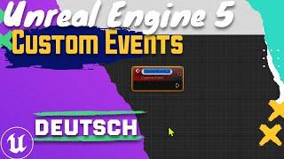 Unreal Engine 5 Beginner Tutorial  | Deutsch | Erstellen und Ausführen von Custom Events