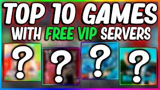 Top 10 Games with FREE VIP Servers! [ROBLOX 2020]