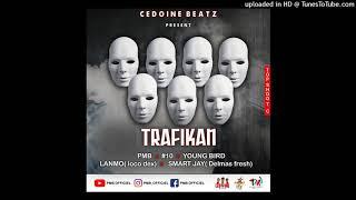 TRAFIKAN - PMB X Relem Numero10 X Youngbird x Lanmò Locodex x Smart Jay (Delmas Fresh)