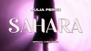 Julia Perez  - Sahara (Official Lyric Video)