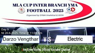 MLA CUP INTER BRANCH YMA FOOTBALL TOURNAMENT || Darzo Vengthar Br. VS  Electric Veng Br. Htl.