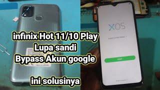 cara reset Infinix Hot 11 Play ,X688B/hot 10 Play.lupa sandi/akun google