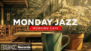 MONDAY JAZZ:  Cozy Coffee Shop Ambience - Relaxing Jazz Music for Work & Study