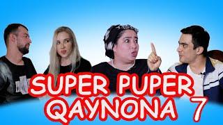 SUPER PUPER QAYNONA 7–QISM. ( СУПЕР ПУПЕР КАЙНОНА)