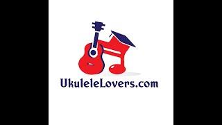 Welcome to ukulelelovers.com!