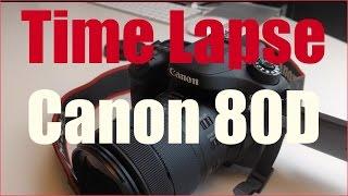 How to create a Time Lapse, Canon 80D and settings