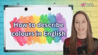 Describing Colours - English Vocabulary