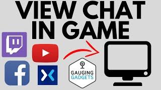 How to View Chat in Game with One Monitor - Twitch, YouTube, Facebook, Mixer