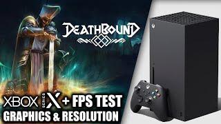 Deathbound - Xbox Series X Gameplay + FPS Test