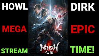 HowlDirk's NIOH Mega Epic Stream