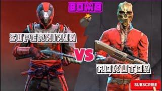 A-CE- SUPERNINJA vs ROKUTOA  |  Custom Bomb  | Great Player  | Respect | @ROKUTOA-JAPAN