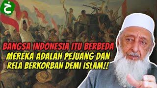 BANGSA INDONESIA ITU BERBEDA‼️ MEREKA ADALAH BANGSA PEJUANG‼️ | SYEKH IMRAN HOSEIN