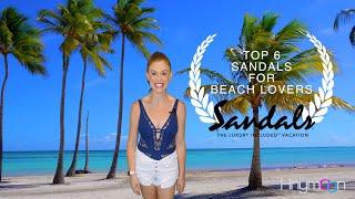 Top Six Sandals for Beach Lovers [Sandals Resorts 2021]