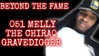 051 MELLY: THE GRAVEDIGGER OF CHIRAQ ( BDs v GDs )