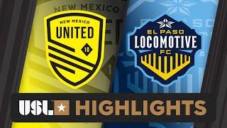 4.6.2024 | New Mexico United vs. El Paso Locomotive FC - Game Highlights