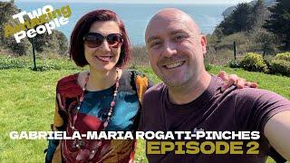Episode 2 - Gabriela-Maria Rogati-Pinches
