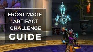 [In Depth Guide] Frost Mage Artifact Challenge (How To Beat Raest) Mage Tower