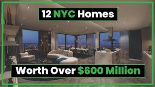 These 12 NYC Homes are Worth $600 Million!