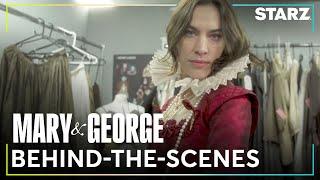 BTS: A Look Inside Mary & George’s Costume Design | STARZ