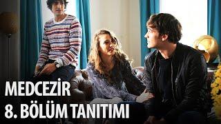 Medcezir 8. Bölüm Tanıtımı