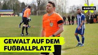 Amateurfußball: Gewalt gegen Schiedsrichter | Doku | exactly