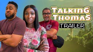 Talking Thomas (TRAILER): dropping 6th Friday on @Nosarexfamtv | Nosa Rex, Tony Umez, Sonia Uche