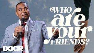 Who are your Friends? | Roman Covos | Door Church Tucson | 7 PM | September 29, 2024