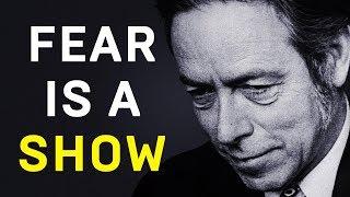 OVERCOMING FEAR - Alan Watts