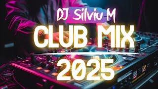 NEW YEAR MIX 2025 | Party Club Dance 2025 | Best Remixes Of Popular Songs 2025 MEGAMIX (DJ Silviu M)