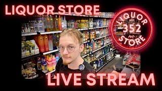 LIVE FROM LIQUOR STORE 352!