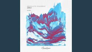 Absolute Disarray (Extended Mix)