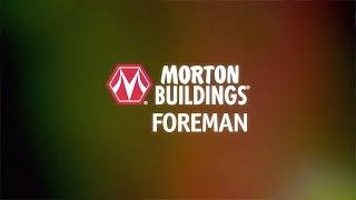 Morton Buildings - Foreman
