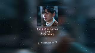 band ohne namen - boys [edit audio] | m.novaedits