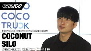 [Pangyo Technovalley•Innovation hub in ASIA] COCONUT SILO Truck-based platform business.