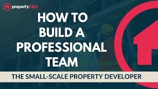 How to Build Your Professional Team