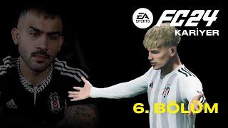 BEŞİKTAŞ BÜYÜK MAÇ CANAVARI OLDU! - EA FC24 Beşiktaş Kariyeri (6. Bölüm)