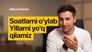 Yillab umr shu 39 daqiqada tejalishi mumkin | Iqtibos podcast #28