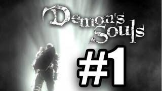 Demon's souls. Часть 1.