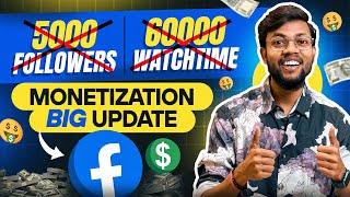 FACEBOOK MONETIZATION BIG UPDATE | अब 5000 Followers & 60000 Watchtime नहीं चाहिए 