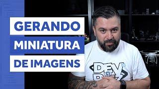 GERANDO MINIATURAS DE IMAGENS COM CROPPER | PHP TIPS #008