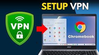 How to Setup a VPN on Chromebook |   Use A VPN On SCHOOL CHROMEBOOKS