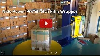 Nido Power Pre Stretch Film Wrapper | Stretch Wrapping Machine Video