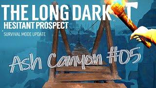 The Long Dark - Ash Canyon #05 - Hesitant Prospect Update - Survival Voyageur