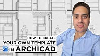 How to create your own template in Archicad