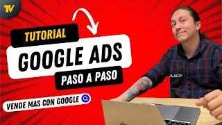 Cómo Crear una Campaña de Google Ads - Adwords tutorial 2023