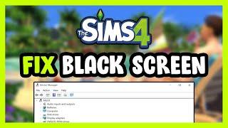 How to FIX Sims 4 Black Screen!