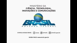 Governo Federal - MCTIC (Ministério da Ciência, Tecnologia, Inovação e Comunicação)