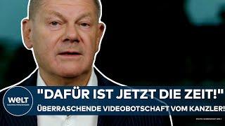 OLAF SCHOLZ: "Dafür ist jetzt die Zeit!" Überraschende Videobotschaft vom Kanzler!