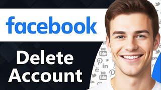 How To Delete Facebook Account Permanently (Step By Step)